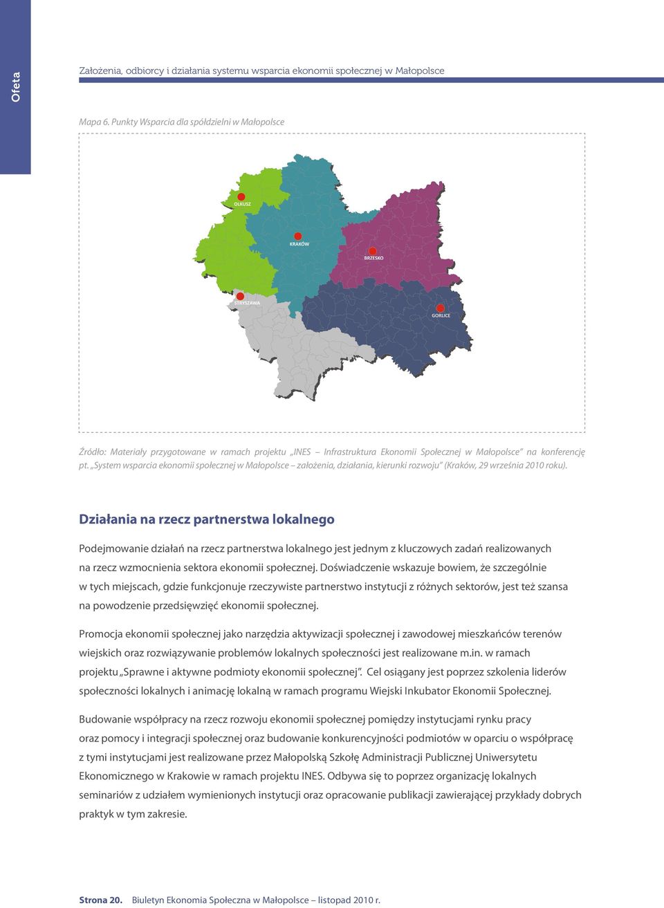 System wsparcia ekonomii społecznej w Małopolsce założenia, działania, kierunki rozwoju (Kraków, 29 września 2010 roku).