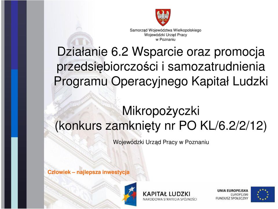 2 Wsparcie oraz promocja przedsiębiorczości i samozatrudnienia Programu