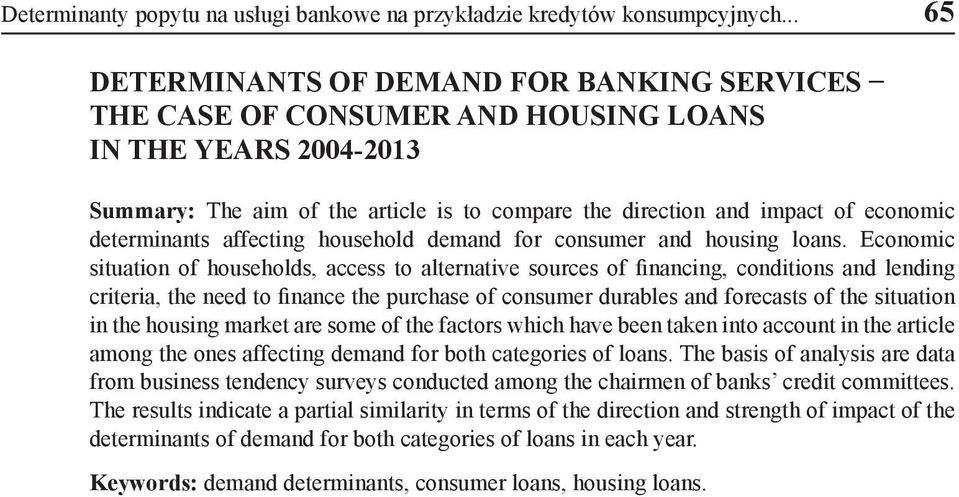 determinants affecting household demand for consumer and housing loans.