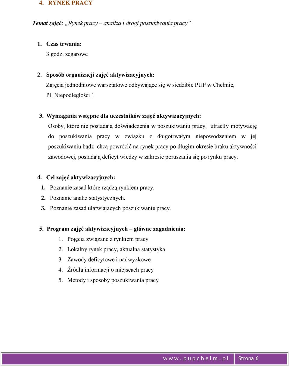 Poznanie zasad ułatwiających poszukiwanie pracy. 1. Pojęcia związane z rynkiem pracy 2.