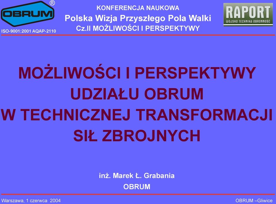 II MOŻLIWOŚCI I PERSPEKTYWY MOŻLIWOŚCI I