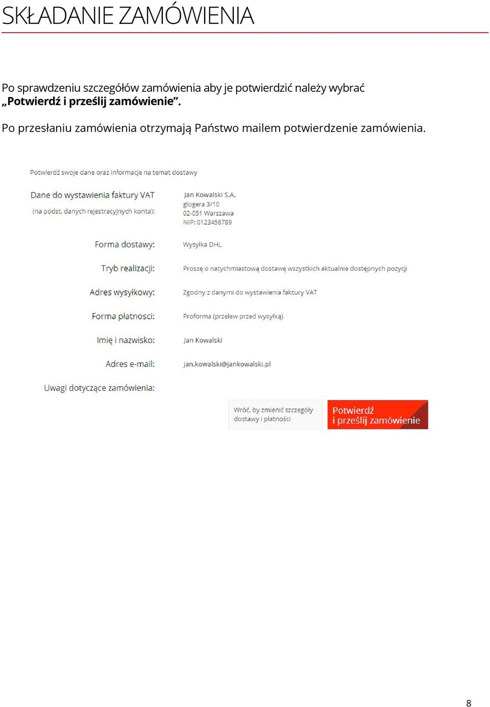 Potwierdź i prześlij zamówienie.
