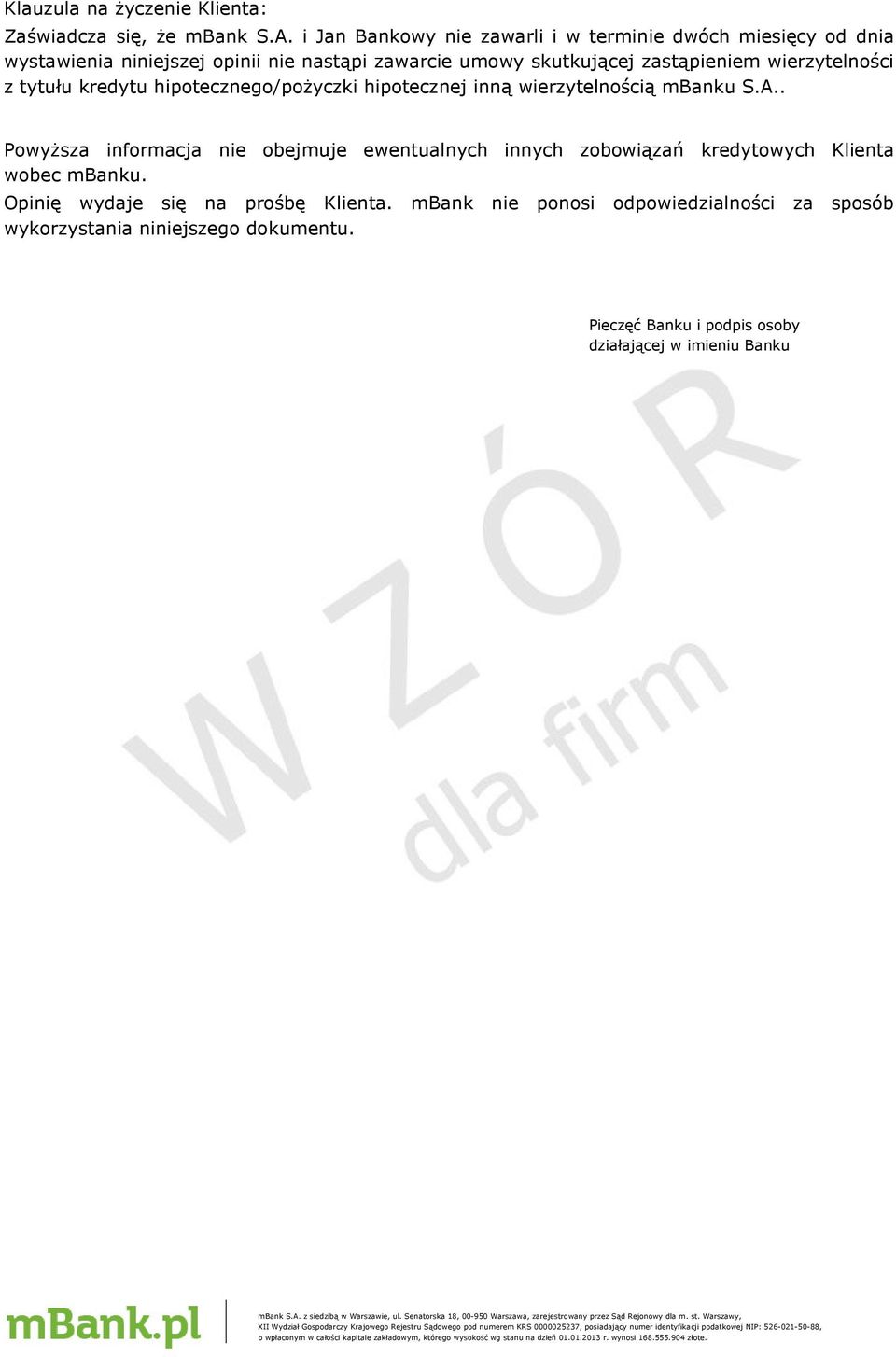 wierzytelności z tytułu kredytu hipotecznego/pożyczki hipotecznej inną wierzytelnością mbanku S.A.