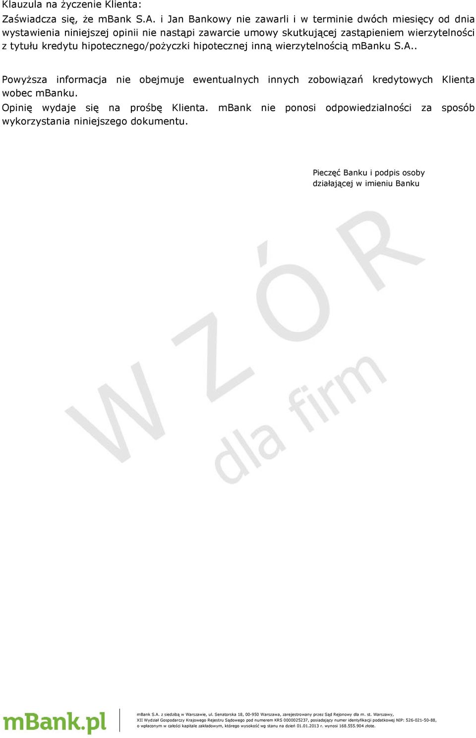 wierzytelności z tytułu kredytu hipotecznego/pożyczki hipotecznej inną wierzytelnością mbanku S.A.