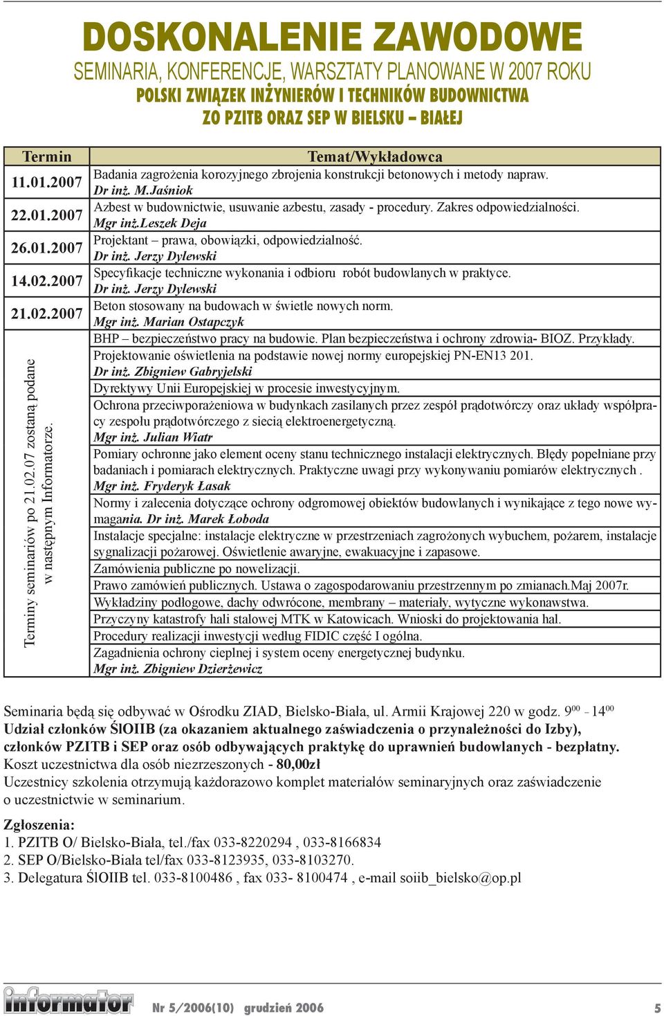 Jaśniok Azbest w budownictwie, usuwanie azbestu, zasady - procedury. Zakres odpowiedzialności. Mgr inż.leszek Deja Projektant prawa, obowiązki, odpowiedzialność. Dr inż.