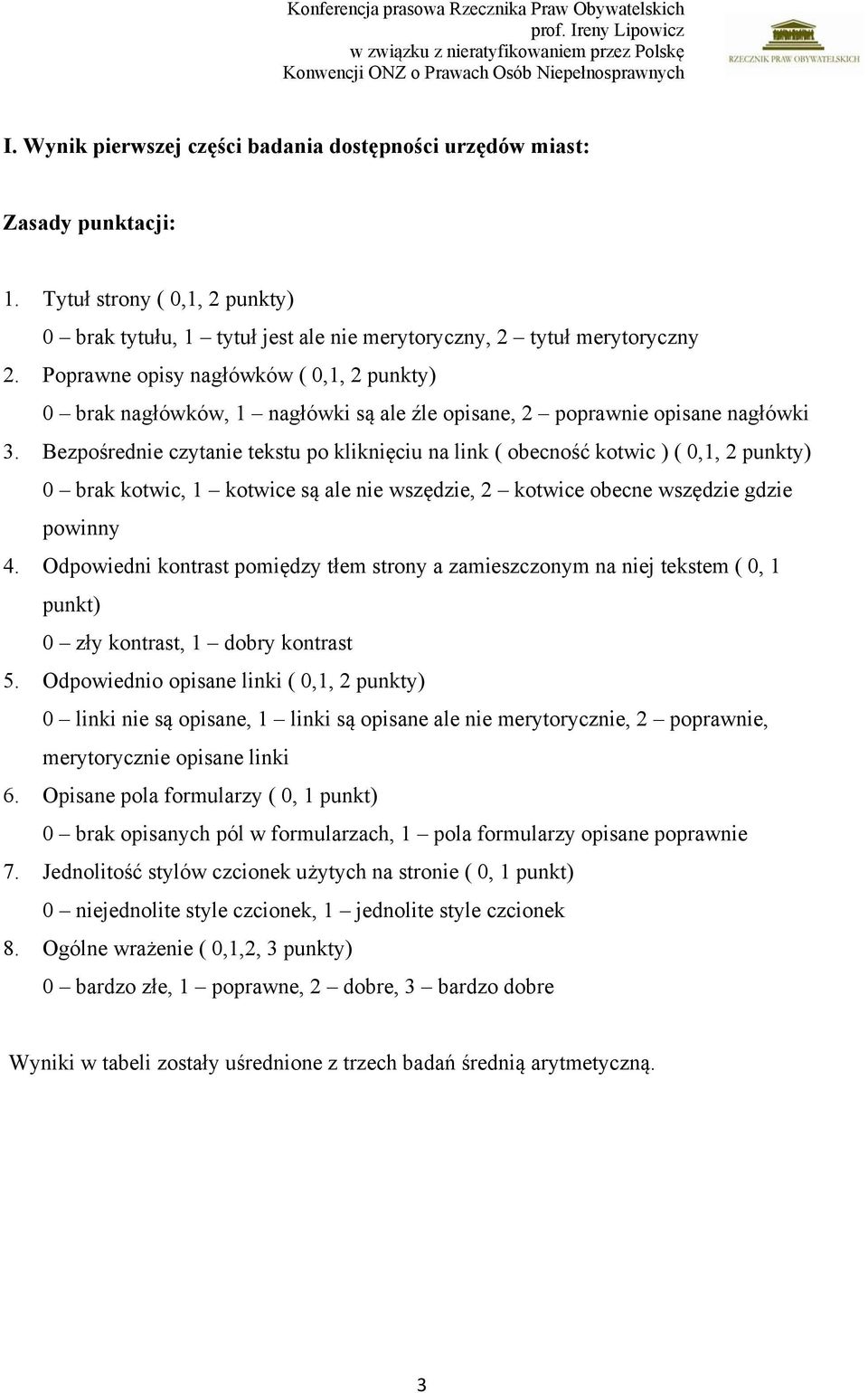 Bezpośrednie czytnie tekstu po kliknięciu n link ( obecność kotwic ) ( 0,1, 2 punkty) 0 brk kotwic, 1 kotwice są le nie wszędzie, 2 kotwice obecne wszędzie gdzie powinny 4.