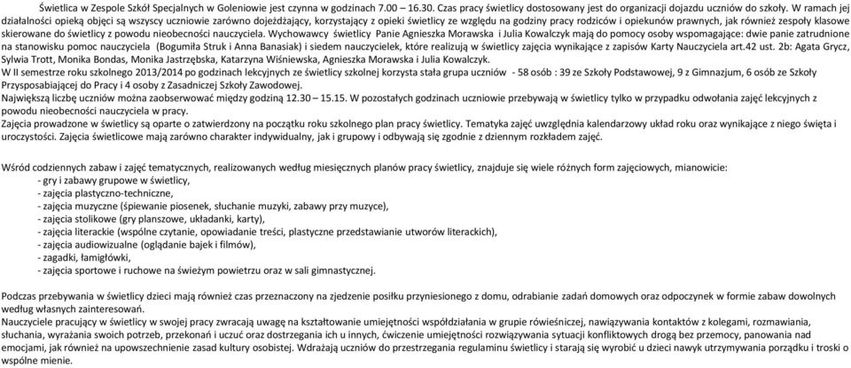 klasowe skierowane do świetlicy z powodu nieobecności nauczyciela.