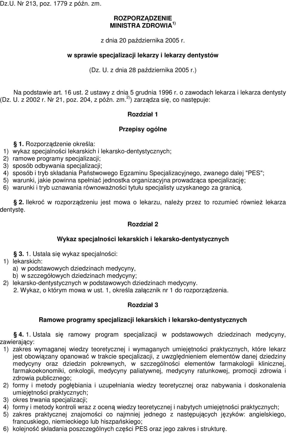 2) ) zarządza się, co następuje: Rozdział 1 Przepisy ogólne 1.