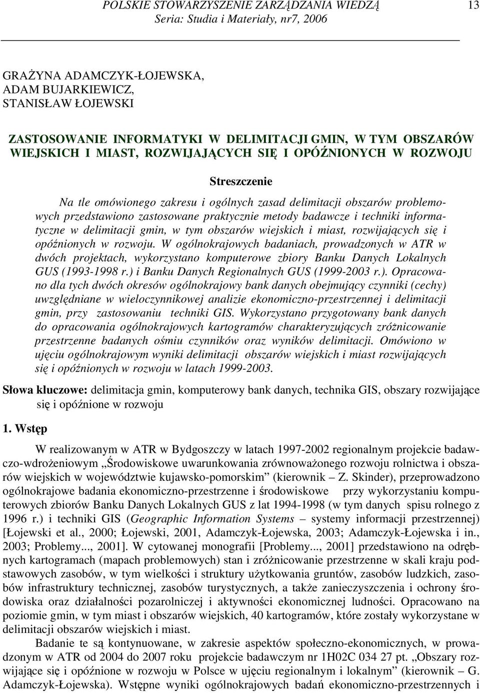 metody badawcze i techniki informatyczne w delimitacji gmin, w tym obszarów wiejskich i miast, rozwijających się i opóźnionych w rozwoju.