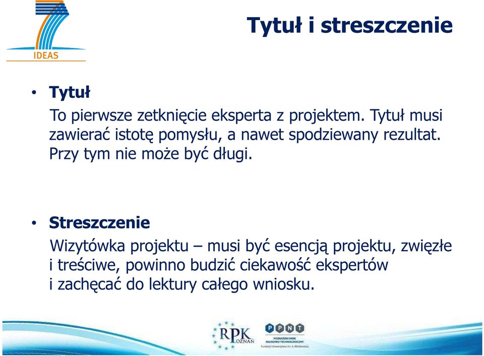 Przy tym nie może być długi.