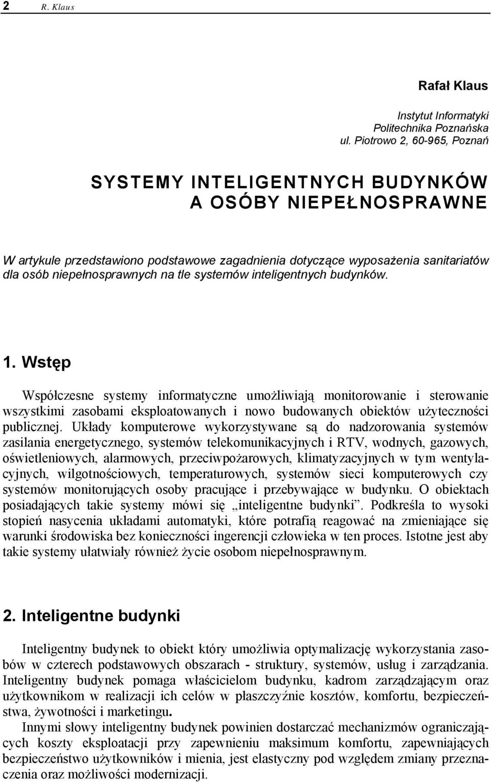 systemów inteligentnych budynków. 1.