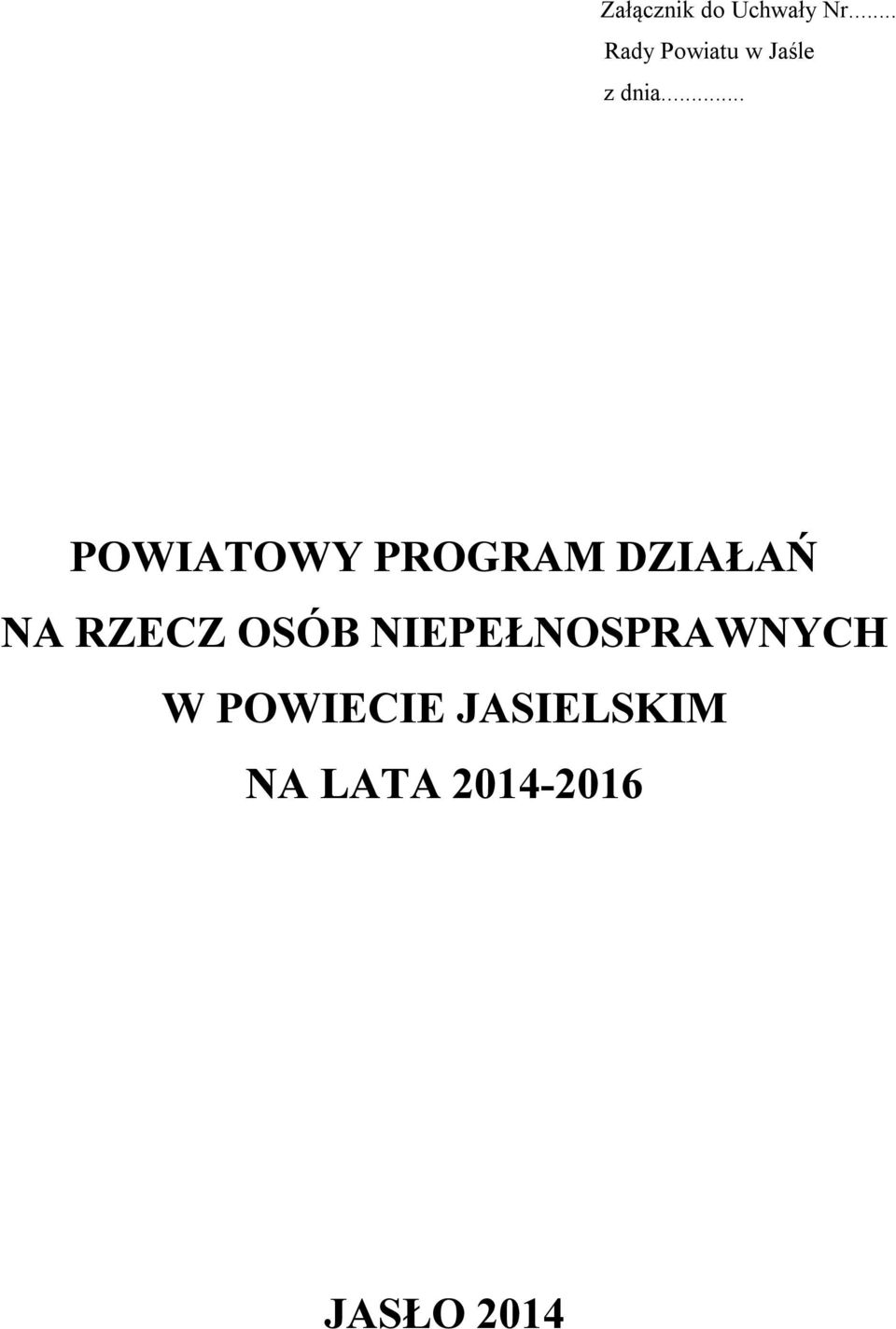 .. POWIATOWY PROGRAM DZIAŁAŃ NA RZECZ