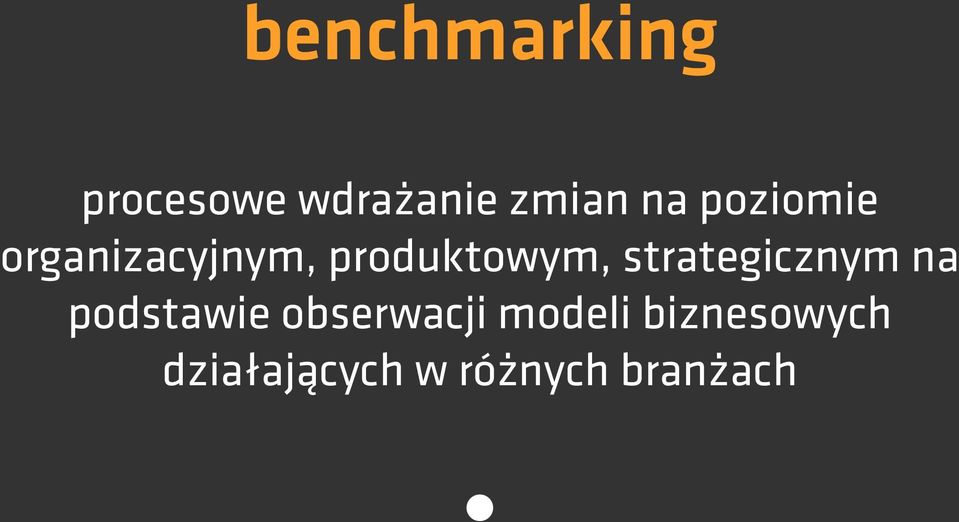 organizacyjnym, produktowym, strategicznym