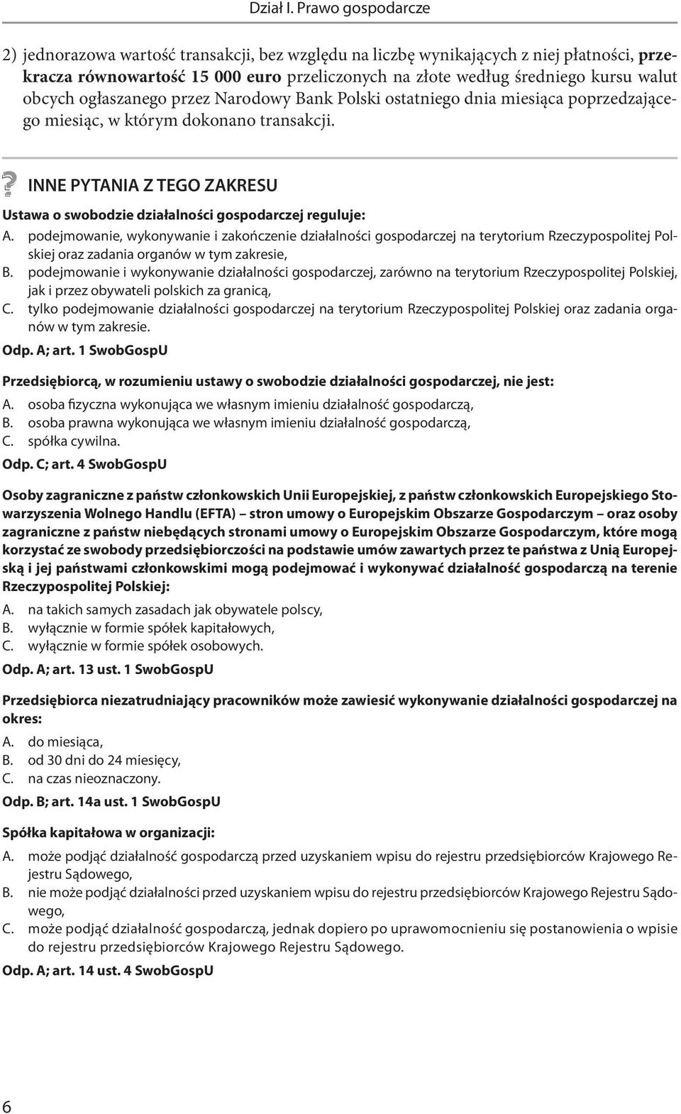 obcych ogłaszanego przez Narodowy Bank Polski ostatniego dnia miesiąca poprzedzającego miesiąc, w którym dokonano transakcji.