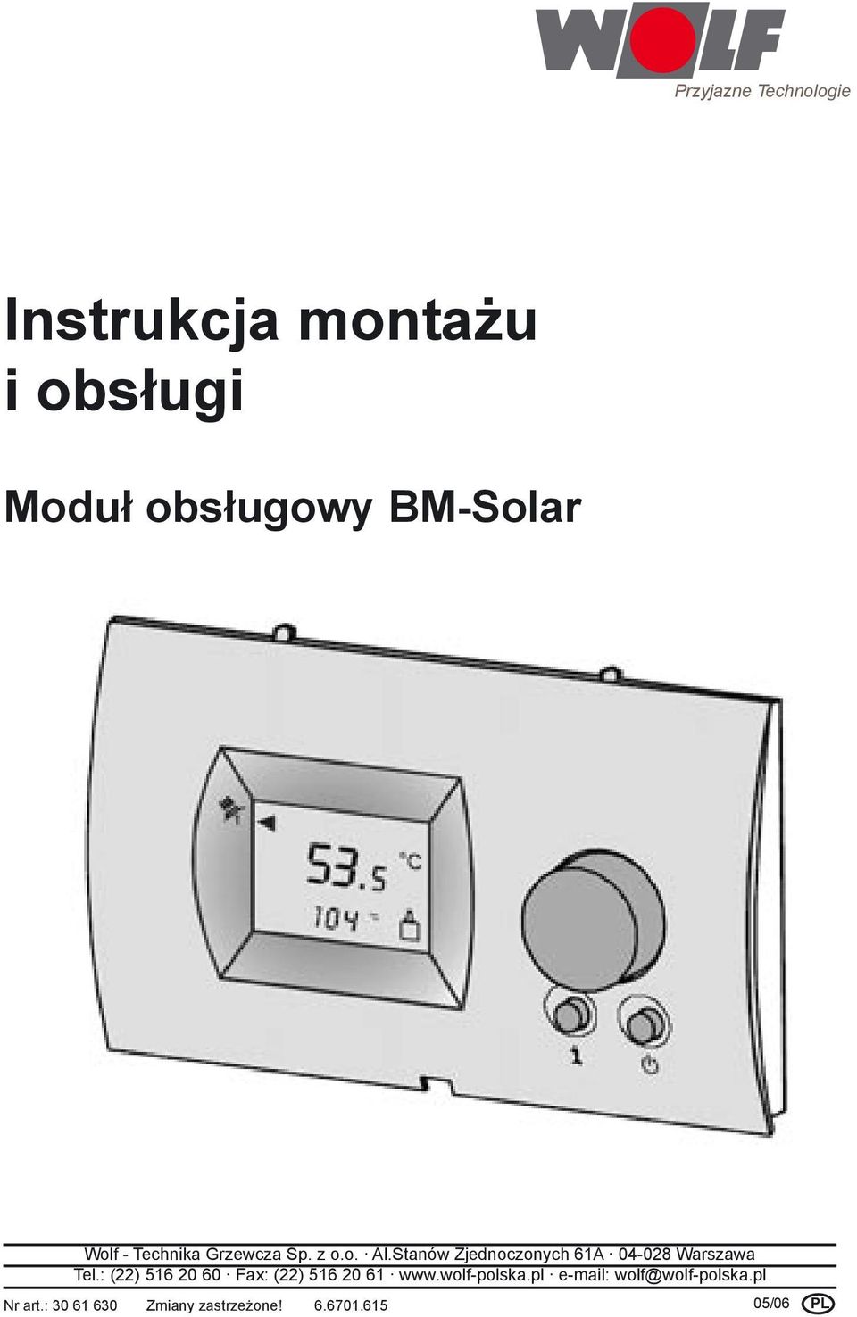 Stanów Zjednoczonych 61A 04-028 Warszawa Tel.