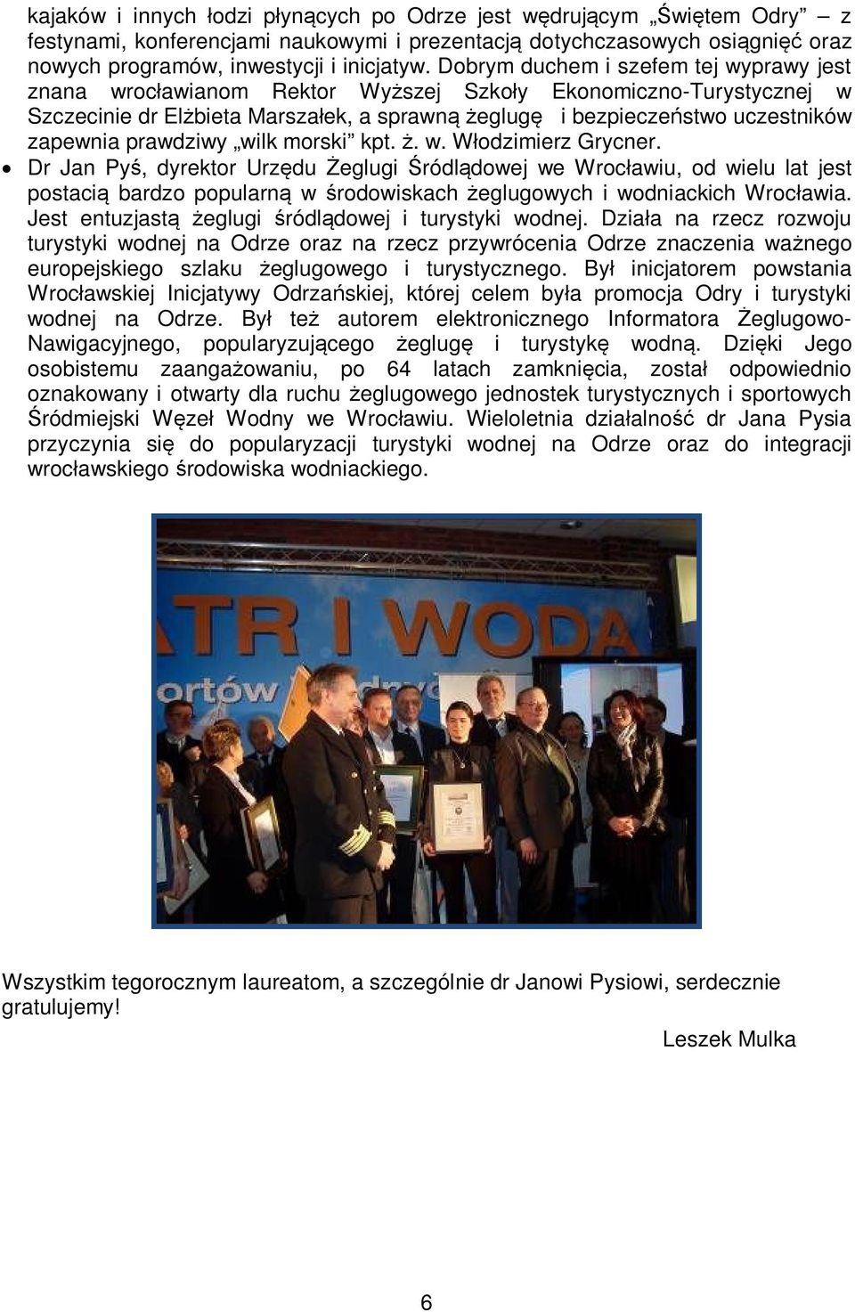 prawdziwy wilk morski kpt. ż. w. Włodzimierz Grycner.