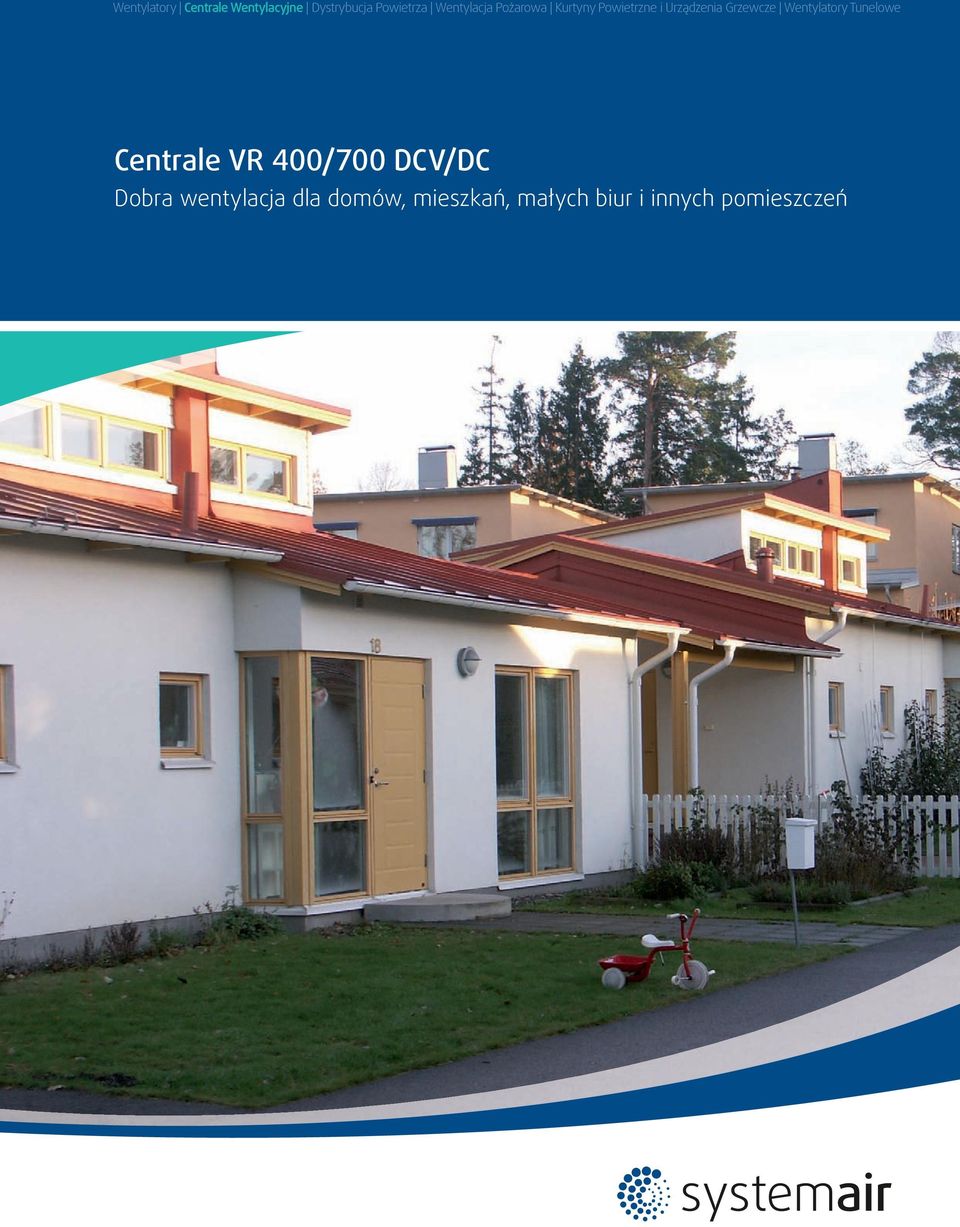Grzewcze Wentylatory Tunelowe entrale VR 400/700 V/ obra