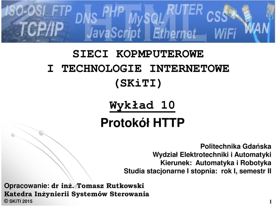 Automatyka i Robotyka Studia stacjonarne I stopnia: rok I, semestr II