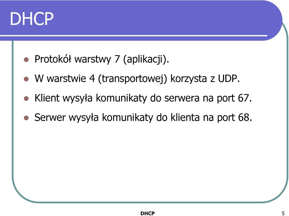 Klient wysyła komunikaty do serwera na port