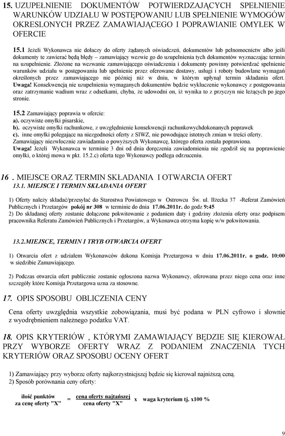 wyznaczając termin na uzupełnienie.