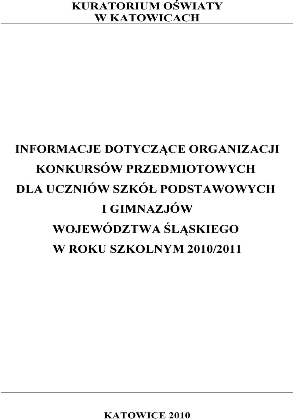 DLA UCZNIÓW SZKÓŁ PODSTAWOWYCH I GIMNAZJÓW