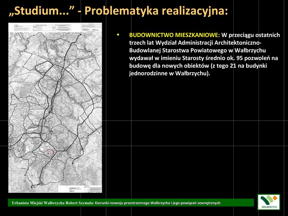 ostatnich trzech lat Wydział Administracji ArchitektonicznoBudowlanej