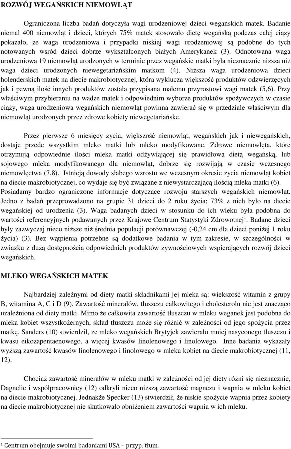 wśród dzieci dobrze wykształconych białych Amerykanek (3).