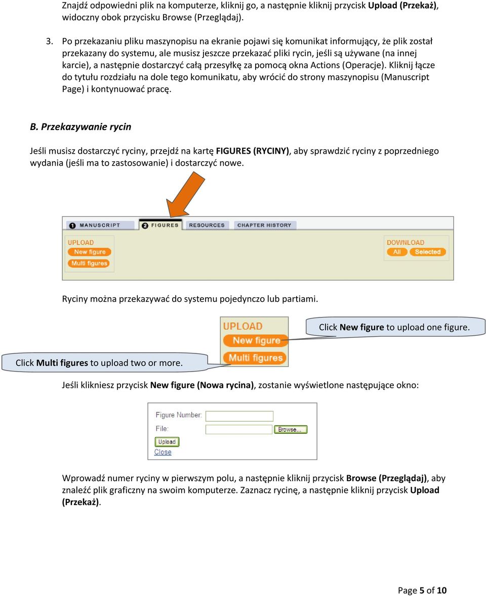 następnie dostarczyć całą przesyłkę za pomocą okna Actions (Operacje).