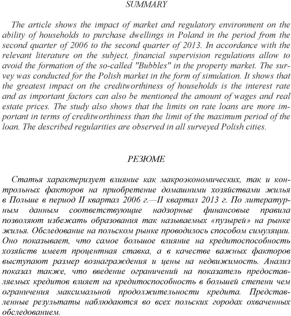 The survey was conducted for the Polish market in the form of simulation.