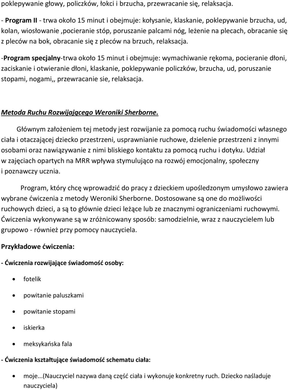 na bok, obracanie się z pleców na brzuch, relaksacja.