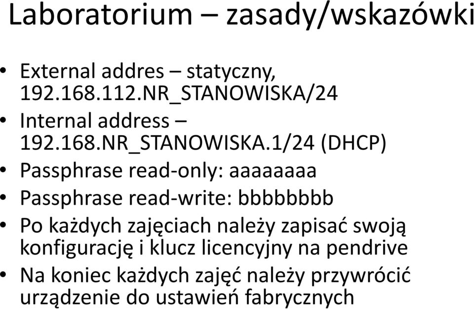 24 Internal address 192.168.NR_STANOWISKA.