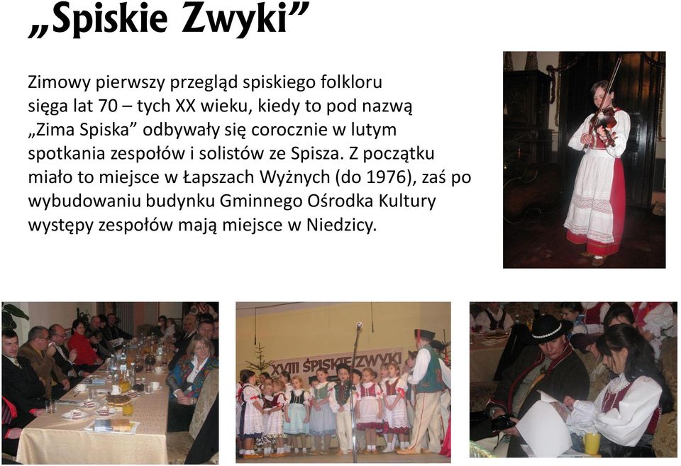 zespołów i solistów ze Spisza.