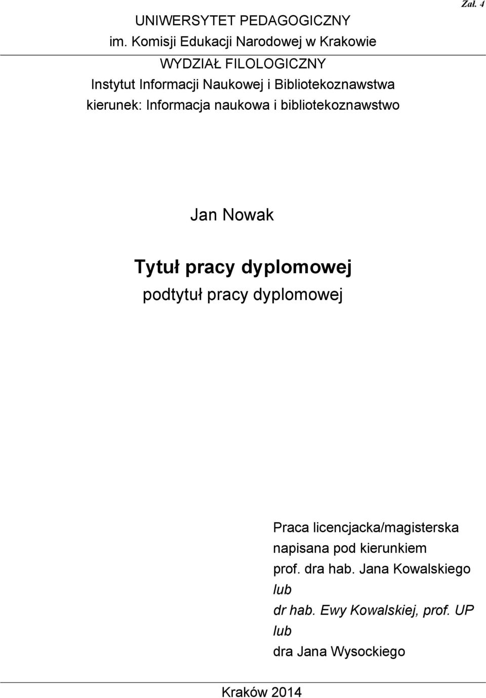 Bibliotekoznawstwa kierunek: Informacja naukowa i bibliotekoznawstwo Zał.