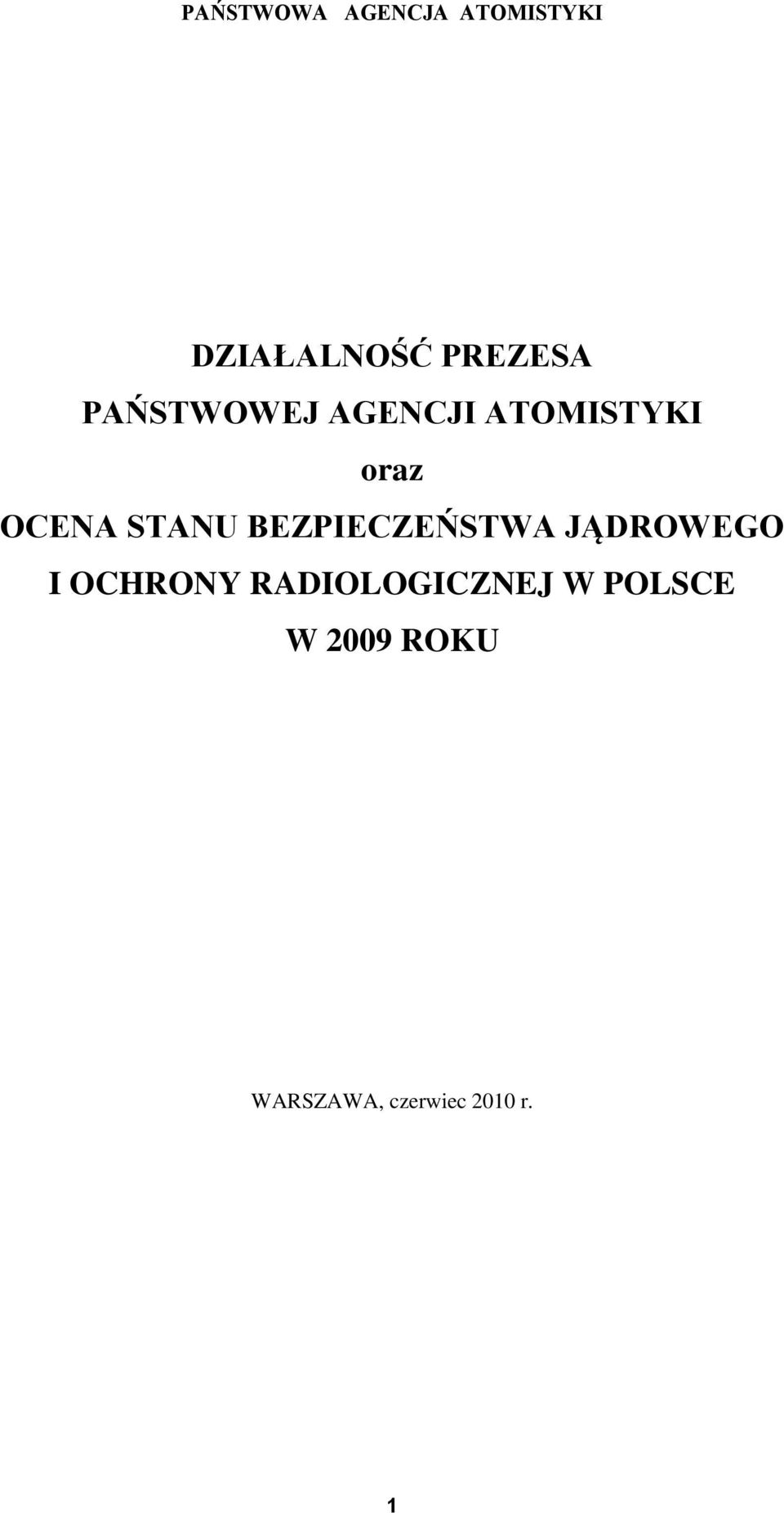 BEZPIECZEŃSTWA JĄDROWEGO I OCHRONY