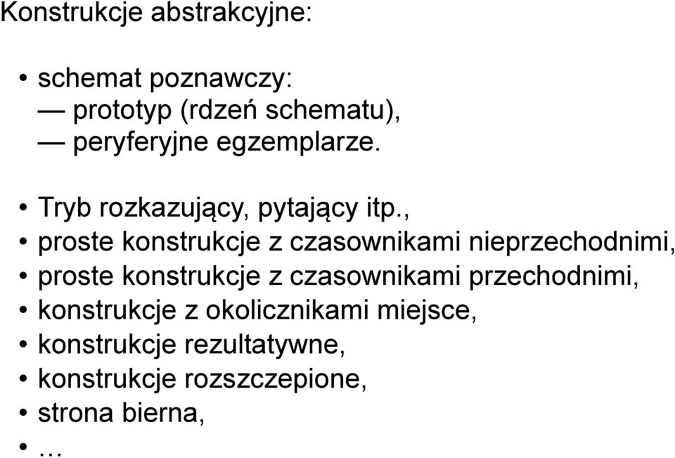 , proste konstrukcje z czasownikami nieprzechodnimi, proste konstrukcje z