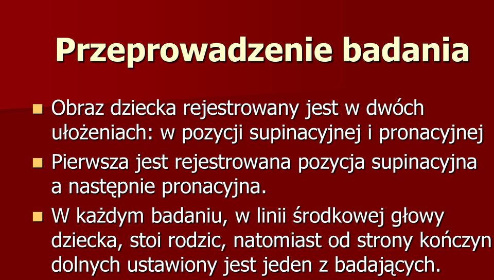 supinacyjna a następnie pronacyjna.