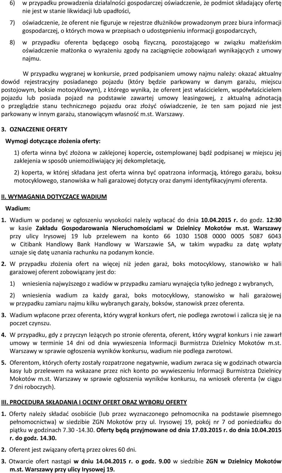 związku małżeńskim oświadczenie małżonka o wyrażeniu zgody na zaciągnięcie zobowiązań wynikających z umowy najmu.
