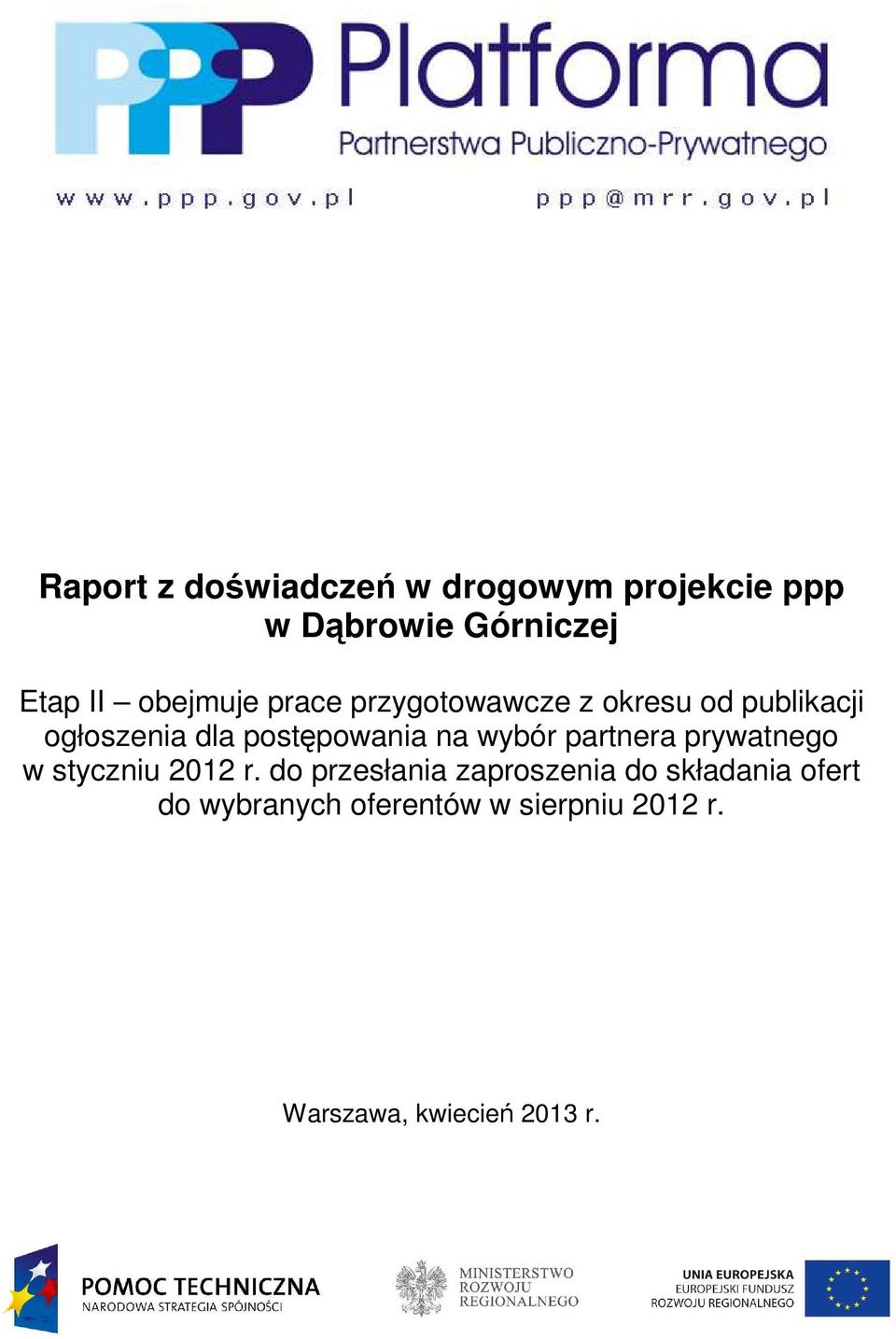 postępowania na wybór partnera prywatnego w styczniu 2012 r.