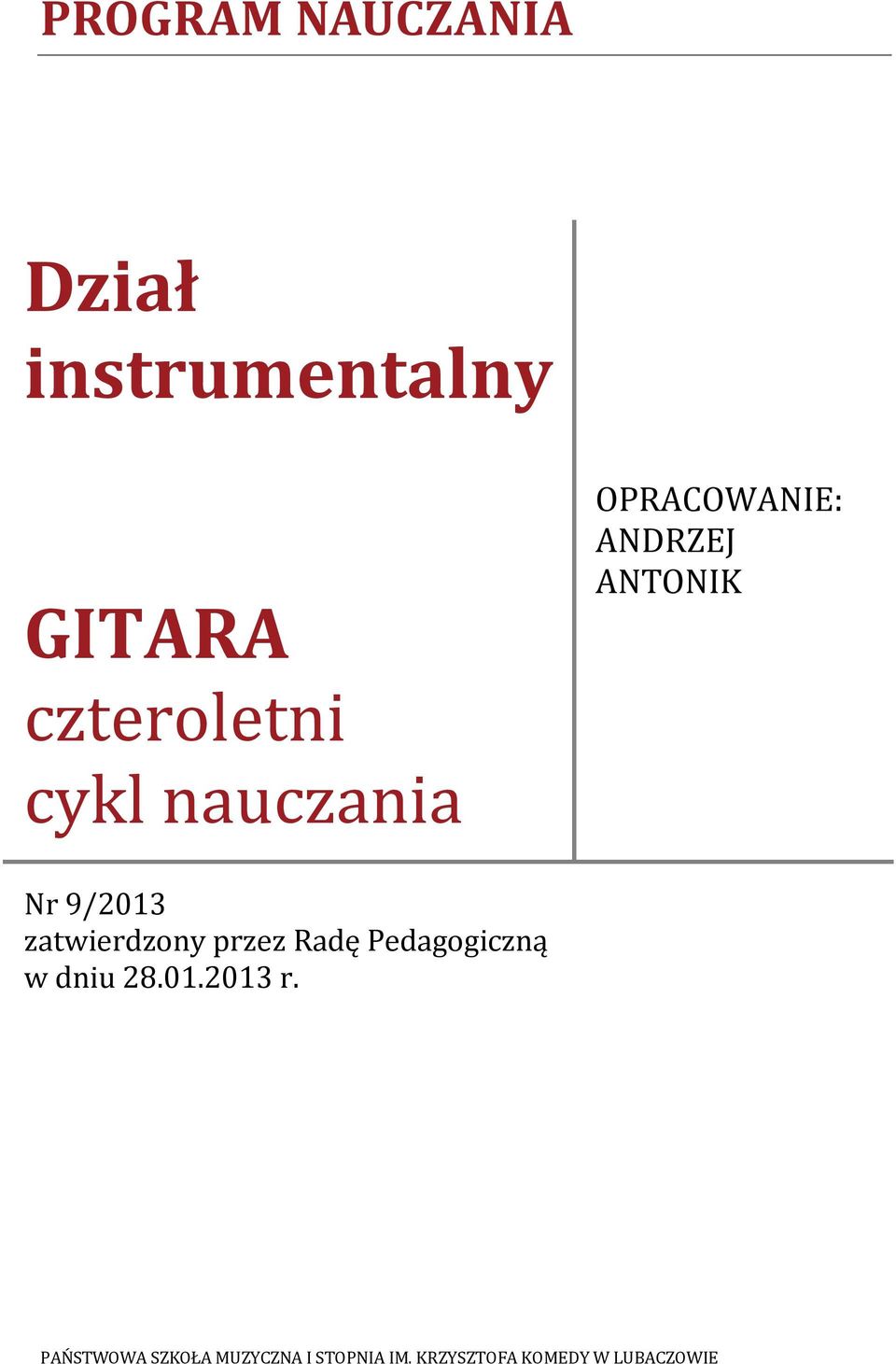 OPRACOWANIE: ANDRZEJ ANTONIK Nr 9/2013