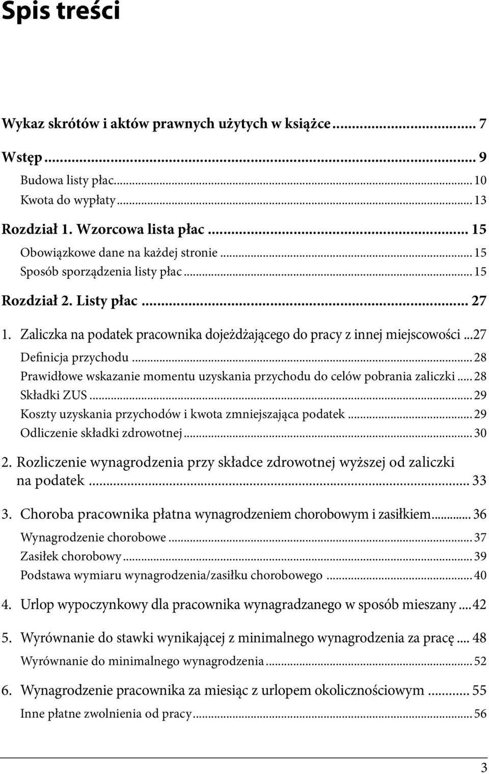 ..28 Prawidłowe wskazanie momentu uzyskania przychodu do celów pobrania zaliczki...28 Składki ZUS...29 Koszty uzyskania przychodów i kwota zmniejszająca podatek...29 Odliczenie składki zdrowotnej.