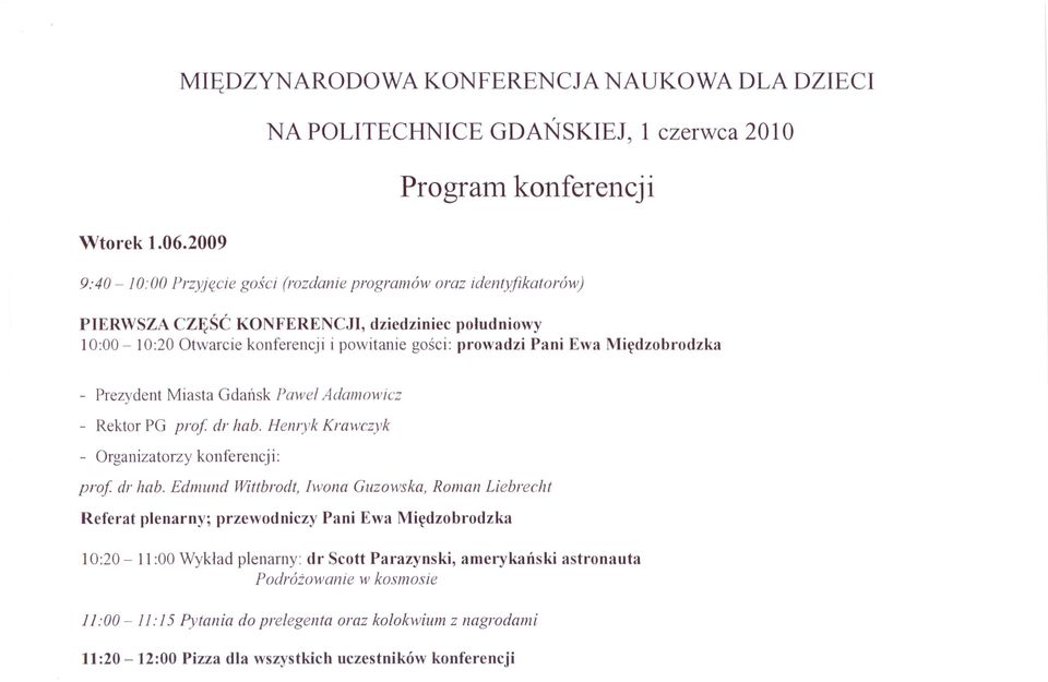 Ewa Międzobrodzka - Prezydent Miasta Gdańsk Paweł Adamowicz - Rektor PG pro! dr hab.