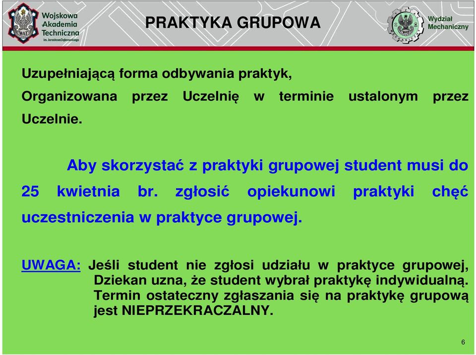 zg osi opiekunowi praktyki ch uczestniczenia w praktyce grupowej.