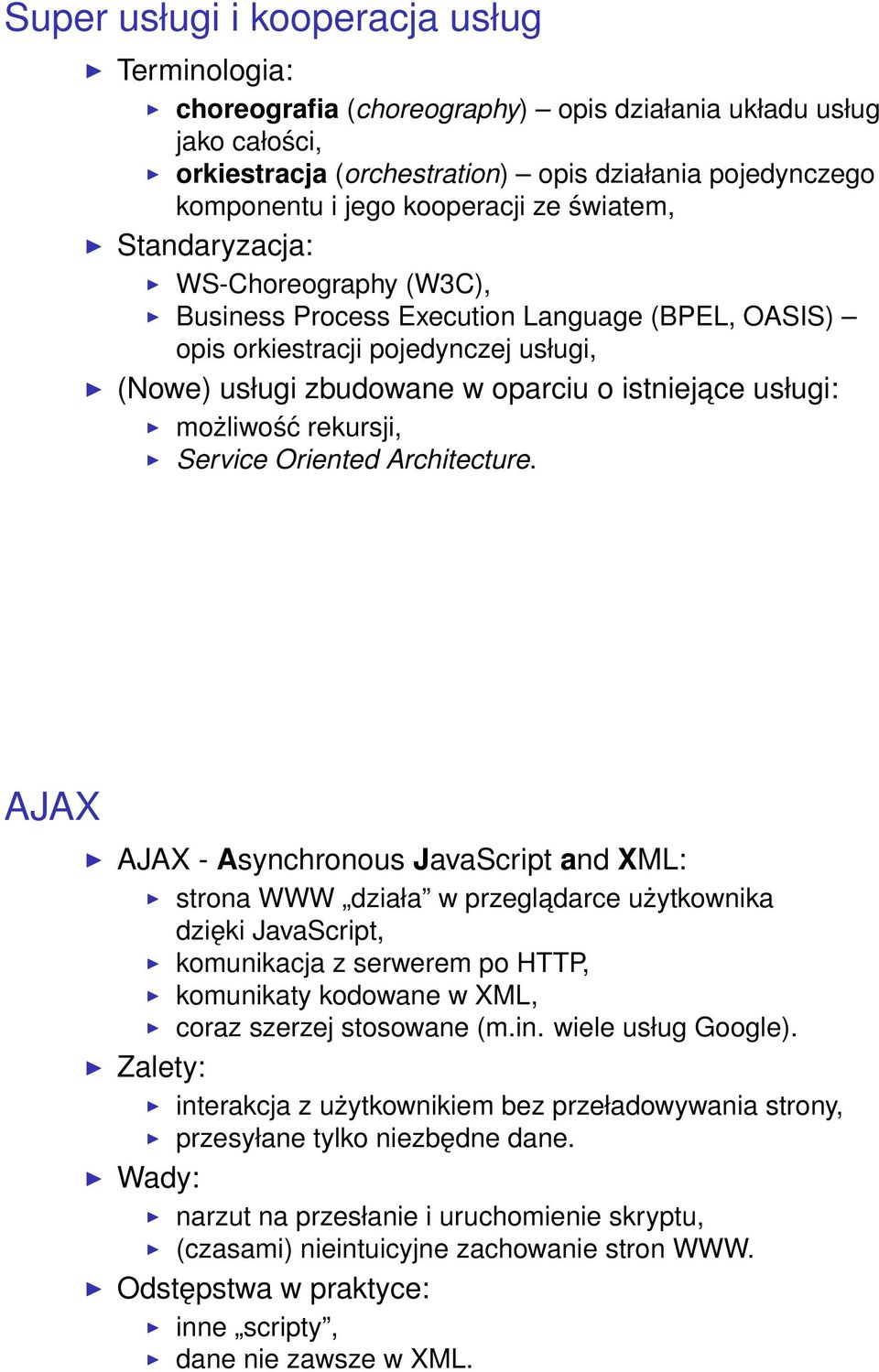 usługi: możliwość rekursji, Service Oriented Architecture.