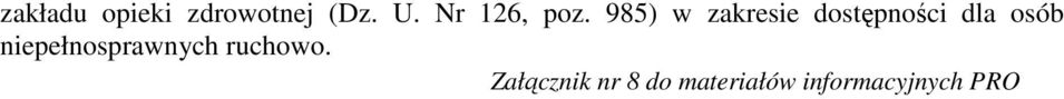 985) w zakresie dostępności