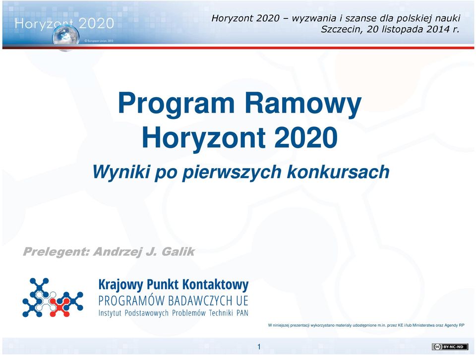 Program Ramowy Horyzont 2020 Wyniki po pierwszych konkursach