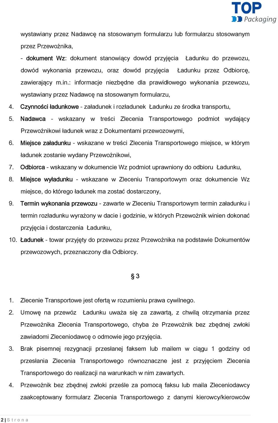 Czynności ładunkowe - załadunek i rozładunek Ładunku ze środka transportu, 5.