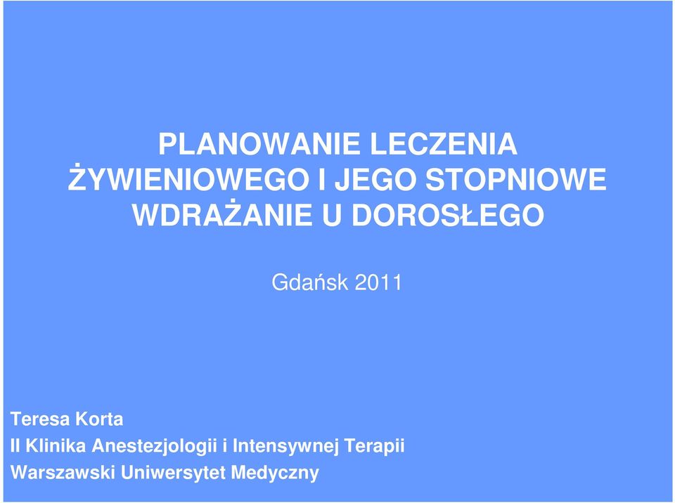 Teresa Korta II Klinika Anestezjologii i