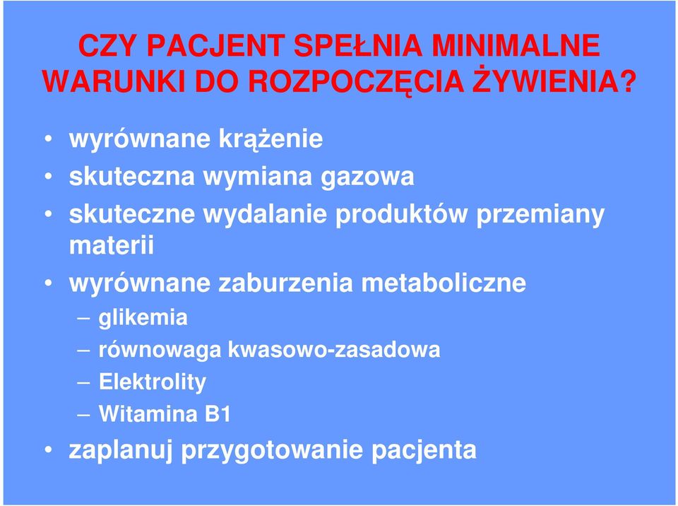 produktów przemiany materii wyrównane zaburzenia metaboliczne