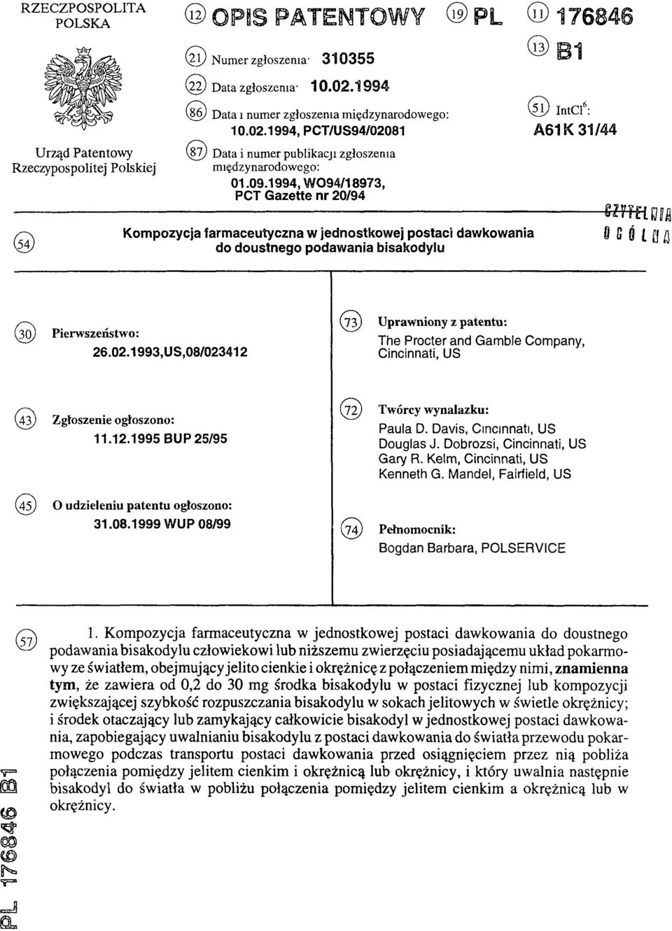 1994, WO94/18973, PCT Gazette nr 20/94 (11) 176846 (13) B1 (51) IntCl6: A61K 31/44 (54) Kompozycja farmaceutyczna w jednostkowej postaci dawkowania do doustnego podawania bisakodylu (30)