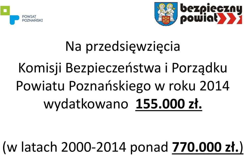 Poznańskiego w roku 2014 wydatkowano
